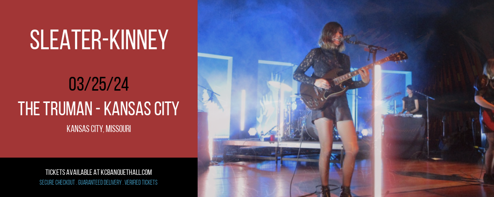Sleater-Kinney at The Truman