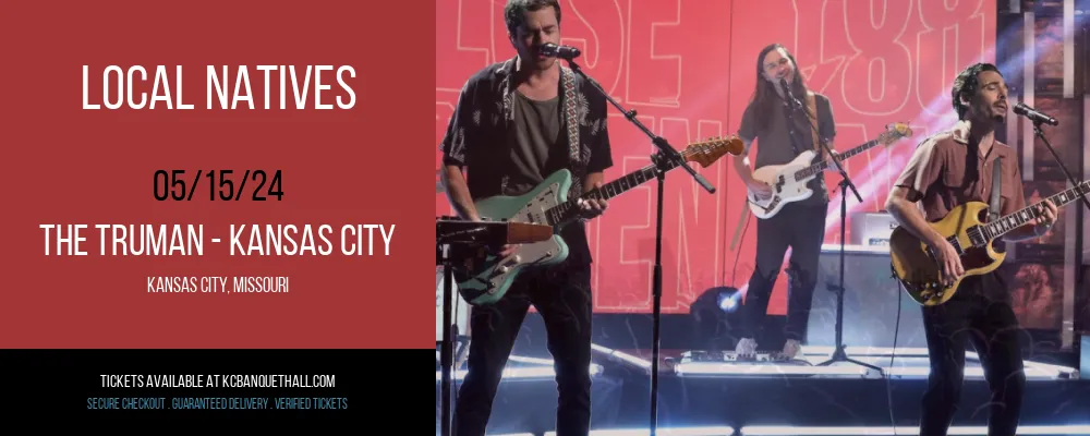 Local Natives at The Truman