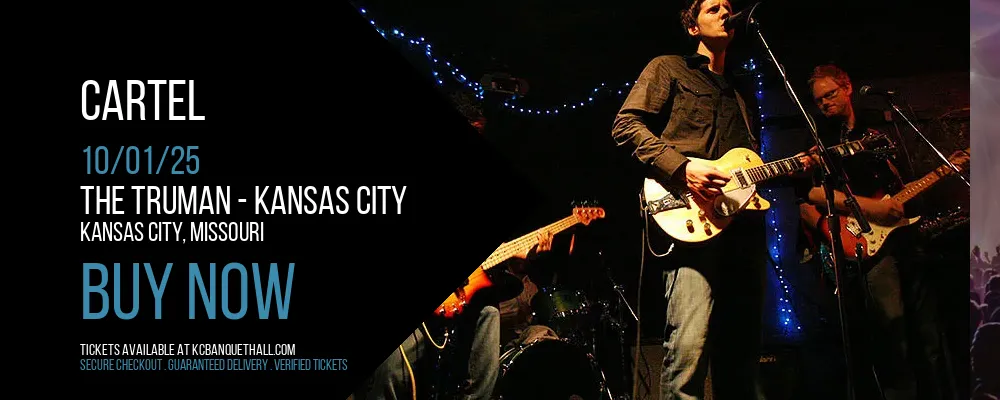 Cartel at The Truman